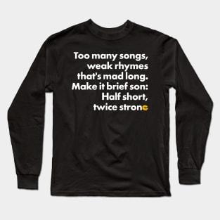 Too Many Songs (White Ink) Long Sleeve T-Shirt